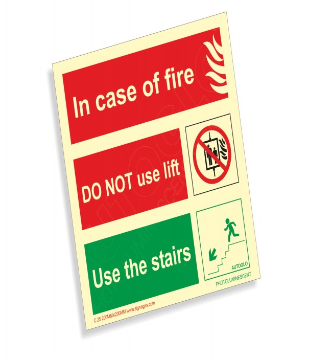 IN CASE OF FIRE DO NOT USE THE LIFT, USE THE STAIRS